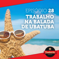 Trabalho na balada de Ubatuba