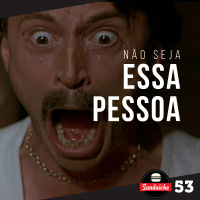 Não seja essa pessoa.