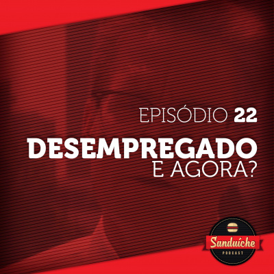 Sanduiche Podcast