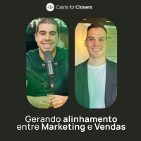 #208 - Gerando alinhamento entre Marketing e Vendas, com Rafael Piepo