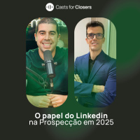 #210 - O papel do LinkedIn na prospecção em 2025, com Ricardo Alvarinho