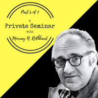 Episode 10 - Introduction to Economics Part 6 of 7 - Murray N Rothbard