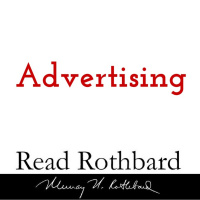 Episode 3 - Intro to Austrian Economics - 3 of 4 - Advertising