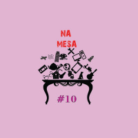 Na Mesa #10 - Subcelebridades