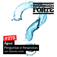 #275 - Água: Perguntas amp Respostas