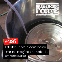 #287 - LODO: Cervejas com baixo teor de oxigênio dissolvido