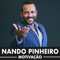 NUNCA DESISTIR É O CAMINHO - MOTIVACIONAL IMPACTANTE COM NANDO PINHEIRO