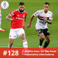 SPFCast #128 - Internacional 1x1 São Paulo | Expectativas Libertadores