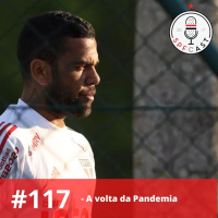SPFCast #117 - Essa semana tem SÃO PAULO!!!