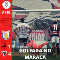 SPFCast #140 - Flamengo 1x4 São Paulo | Goleada no Maraca