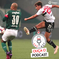 SPFCast #186 - Palmeiras 0x0 São Paulo | Primeira partida da Final