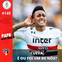 SPFCast #149 - Cueva é um de nós? | Papo aleatório com Lucca Bopp