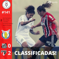 SPFCast #141 - Santos 0x2 São Paulo | CLASSIFICADAS BR Feminino