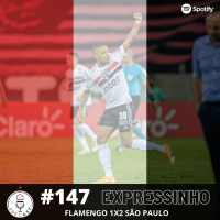 Expressinho SPFCast #147 - Flamengo 1x2 São Paulo | Copa do Brasil 2020