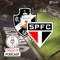 SPFCast #200 - Pré-Jogo: Vasco x São Paulo | Expressinho