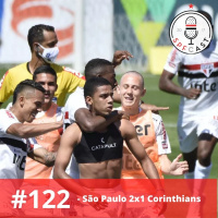 SPFCast #122 - São Paulo 2x1 corinthians | O Profeta tá ON