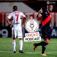 SPFCast #191 - Atlético-GO 2x0 São Paulo