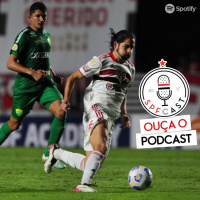 SPFCast #192 - São Paulo 2x2 Cuiabá