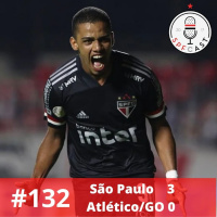 Expressinho SPFCast #132 - São Paulo 3x0 Atlético/GO por Gustavo Canato
