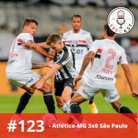 Expressinho SPFCast #123 - Atlético-MG 3x0 São Paulo | Fluminense no domingo por Julia Faber