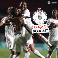 SPFCast #175 - São Paulo 1x0 Red Bull Bragantino