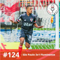 SPFCast #124 - São Paulo 3x1 Fluminense | Brenner On Fire