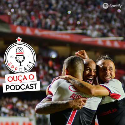 Spfcast - Podcast Do São Paulo Futebol Clube