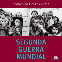 Segunda Guerra Mundial | Da Prateleira 82 (com Professor Francisco Cesar Ferraz)
