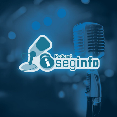 Seginfocast - Segurança Da Informação - Podcast
