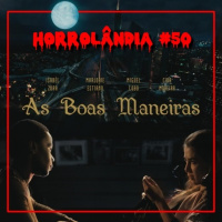 Horrolândia 50 | As Boas Maneiras