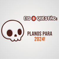 PLANOS PARA 2024 - Eis a Questão 49