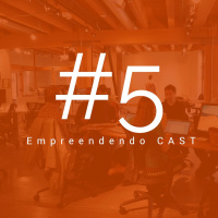 #EmpreendendoCAST 5 - Marketing, Contexto e Conteúdo