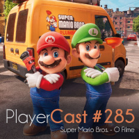 PlayerCast #285 - Super Mario Bros. - O Filme