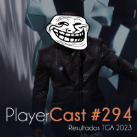 PlayerCast #294 - Resultados TGA 2023