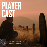 PlayerCast – The Last of Us / HBO – S02E03 – The Path