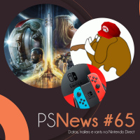 PS News #65 - Datas, trailers e rants na Nintendo Direct