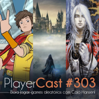 PlayerCast #303 - Bora Jogar: games aleatórios com Caio Hansen!