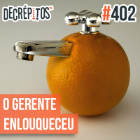 Decrépitos 402 - O Gerente Enlouqueceu!
