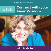 BTP186: Connect with your Inner Wisdom with Maia Toll