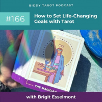 BTP166: How to Set Life-Changing Goals with Tarot