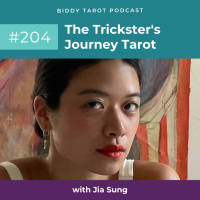 BTP204: The Tricksters Journey Tarot with Jia Sung