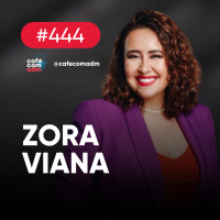 Educação corporativa: as empresas como fábricas de talentos, com Zora Viana | Café com ADM 444