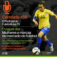 Canelada #16 - O Papel da mulher no Futebol