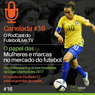 Canelada - O Podcast Do Futebol Live