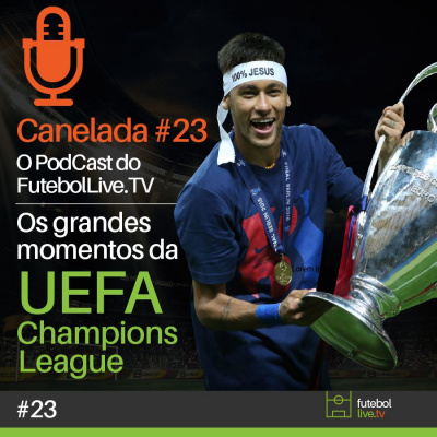 Canelada - O Podcast Do Futebol Live
