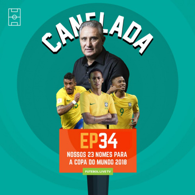 Canelada - O Podcast Do Futebol Live
