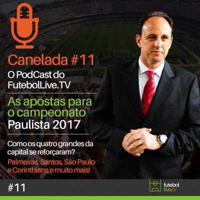 Canelada - O Podcast Do Futebol Live