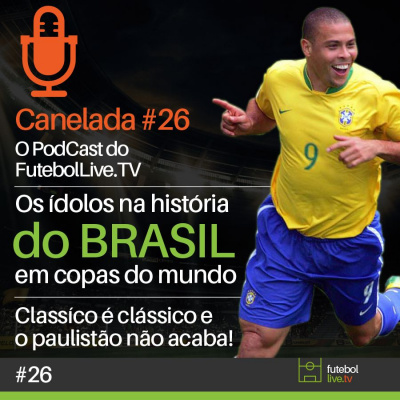 Canelada - O Podcast Do Futebol Live