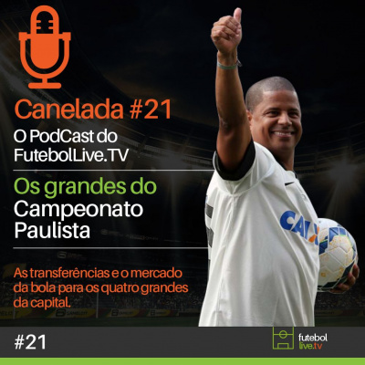 Canelada - O Podcast Do Futebol Live
