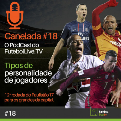 Canelada - O Podcast Do Futebol Live